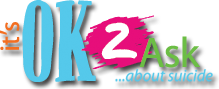 it's OK 2 ASK about Suicide Prevention