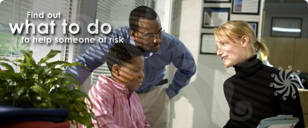 find out what to do to help someone at risk